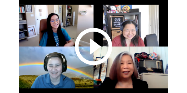 Screen shot of zoom between Kathy Wong(Lau), Bonnie Sugiyama, Jenny Nguyen, and Johanna Rondilla. Click to view video